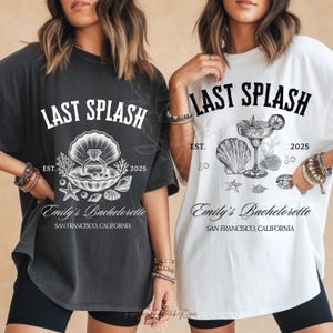 Magliette Last Splash per addio al nubilato, maglietta da spiaggia per addio al nubilato, maglietta personalizzata per addio al nubilato costiero, estetica da pescatore, colori comodi per feste di nozze