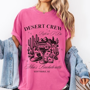 Custom Desert Crew Before I Do Bachelorette Shirt Arizona Bachelorette Shirt Desert Disco Tee Sedona Bachelorette Gift Custom Location Shirt