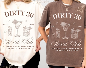 Maglietta per il 30° compleanno, Magliette Dirty 30, Magliette Dirty Thirty, Maglietta da cocktail per il 30° compleanno, Regalo personalizzato per il 30° compleanno per lei