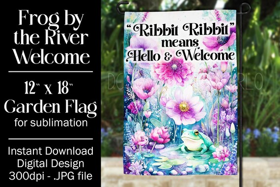 Frog Garden Flag Sublimation Design, 12x18 Flag, Sublimation Frog, Sublimation Garden Flag,  Welcome Garden Flag, Welcome to Our Pad