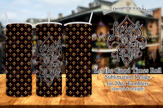 Mardi Gras Tumbler | Laissez les bon Temps Rouler Fleur Tumbler Sublimation Digital Design | mardi gras tumbler wrap | fleur tumbler