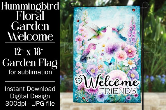 Hummingbird Garden Flag Sublimation Design, 12x18 Flag, Sublimation Hummingbird, Sublimation Garden Flag,  Welcome Garden Flag, Pollinators