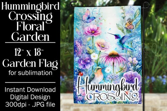 Hummingbird Garden Flag Sublimation Design, 12x18 Flag, Sublimation Hummingbird, Sublimation Garden Flag,  Welcome Garden Flag, Fantasy