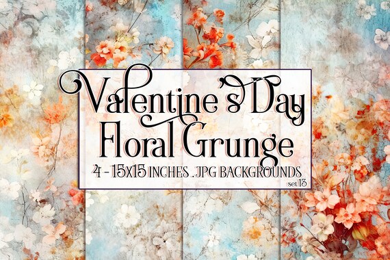 Valentine's Day, Romantic Valentine, Grunge Valentine, Valentine Background, Flowers, Valentine Paper, 15x15 Floral Scrapbook Background