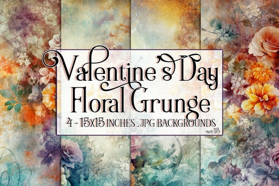 Valentine's Day, Romantic Valentine, Grunge Valentine, Valentine Background, Flowers, Valentine Paper, 15x15 Floral Scrapbook Background