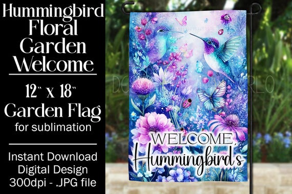 Hummingbird Garden Flag Sublimation Design, 12x18 Flag, Sublimation Hummingbird, Sublimation Garden Flag,  Welcome Garden Flag, Fantasy