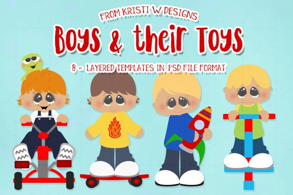 Boys and Their Toys - Layered Templates
