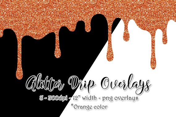 Glitter Drip Sublimation Graphics & Overlays - Orange
