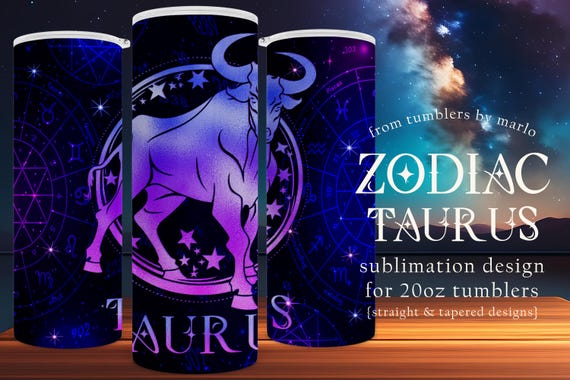 Zodiac Tumbler Wrap | Taurus Tumbler Design | Astrology Tumbler | Sublimation Tumbler Wrap | 20oz Tumbler Design | Star Sign Tumbler Wrap