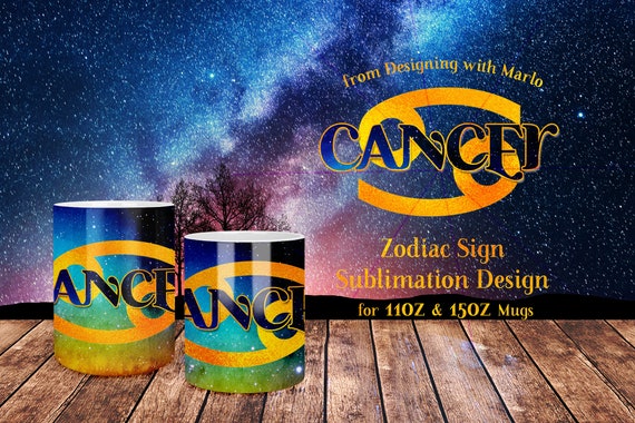 Zodiac - Cancer Sign | 11oz and 15oz | Mug Sublimation Digital Design
