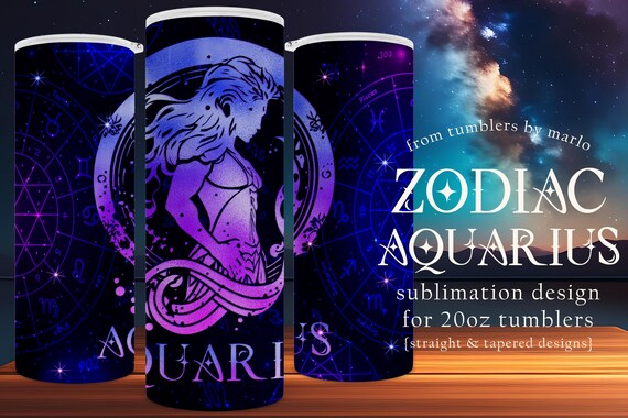 Zodiac Tumbler Wrap | Aquarius Tumbler Design | Astrology Tumbler | Sublimation Tumbler Wrap | 20oz Tumbler Design | Star Sign Tumbler Wrap