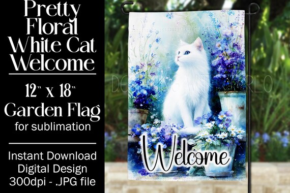 White Cat Garden Flag Sublimation Design, 12x18 Garden Flag, Gift for Cat Lover, Sublimation Design,  Floral Cat Garden Flag, f1