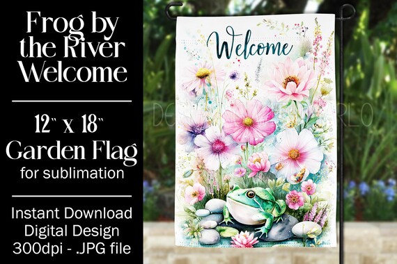 Frog Garden Flag Sublimation Design, 12x18 Flag, Sublimation Frog, Sublimation Garden Flag,  Welcome Garden Flag, Welcome to Our Pad