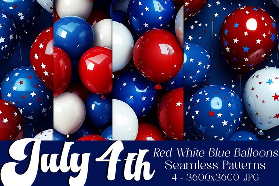 July 4th Seamless Patterns, July 4th Patterns, Red White Blue Balloons Patterns, July 4th Balloons, 4th of July Balloons Seamless Patterns