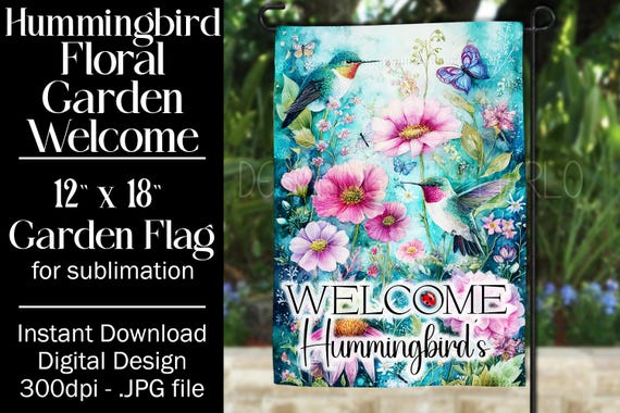 Hummingbird Garden Flag Sublimation Design, 12x18 Flag, Sublimation Hummingbird, Sublimation Garden Flag,  Welcome Garden Flag, Fantasy