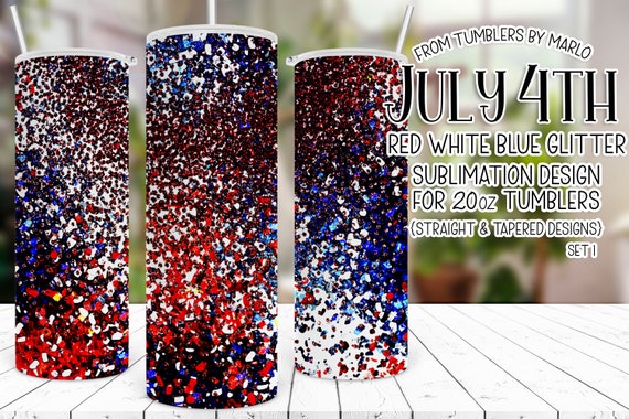 July 4th Glitter Tumbler, July 4th Tumbler Sublimation, patriotic tumbler wrap, red white blue glitter tumbler, Fourth of July Tumbler,
