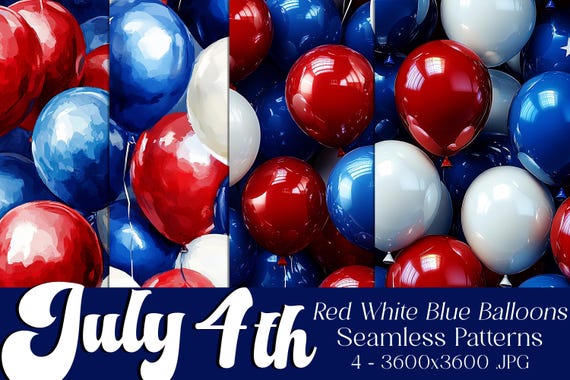 July 4th Seamless Patterns, July 4th Patterns, Red White Blue Balloons Patterns, July 4th Balloons, 4th of July Balloons Seamless Patterns