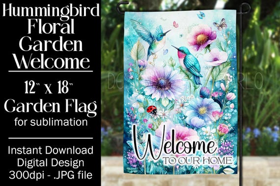 Hummingbird Garden Flag Sublimation Design, 12x18 Flag, Sublimation Hummingbird, Sublimation Garden Flag,  Welcome Garden Flag, Fantasy