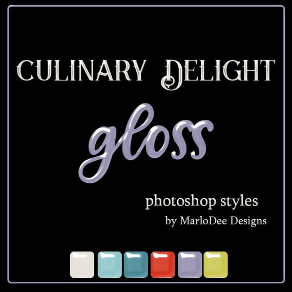 CU4CU Photoshop Styles | Culinary Delights Gloss | Digital Designer Tool