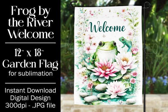 Frog Garden Flag Sublimation Design, 12x18 Flag, Sublimation Frog, Sublimation Garden Flag,  Welcome Garden Flag, Welcome to Our Pad