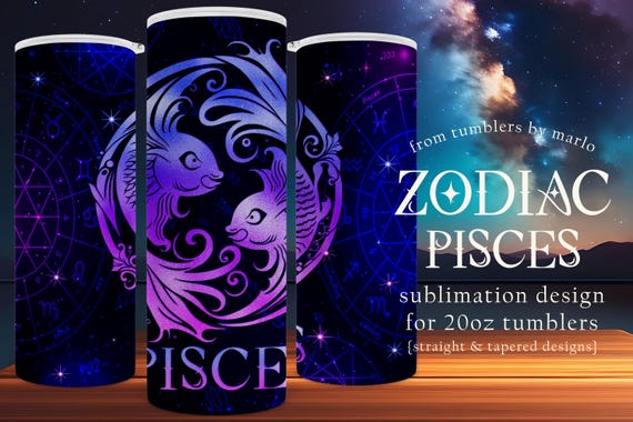 Zodiac Tumbler Wrap | Pisces Tumbler Design | Astrology Tumbler | Sublimation Tumbler Wrap | 20oz Tumbler Design | Star Sign Tumbler Wrap