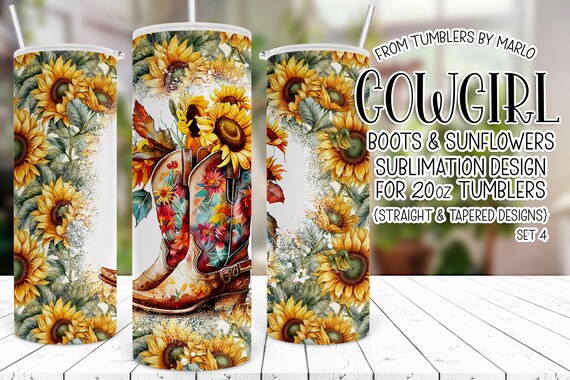 Cowgirl Tumbler Wrap, Cowgirl Boots Tumbler PNG, Country Tumbler Wrap, Western Tumbler Wrap, Sunflowers Tumbler Wrap PNG, Sublimation