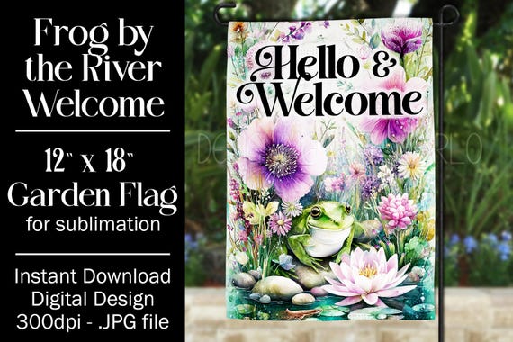 Frog Garden Flag Sublimation Design, 12x18 Flag, Sublimation Frog, Sublimation Garden Flag,  Welcome Garden Flag, Welcome to Our Pad