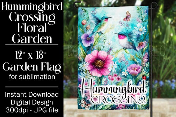Hummingbird Garden Flag Sublimation Design, 12x18 Flag, Sublimation Hummingbird, Sublimation Garden Flag,  Welcome Garden Flag, Fantasy