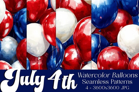 July 4th Seamless Patterns, July 4th Patterns, Red White Blue Balloons Patterns, July 4th Balloons, 4th of July Balloons Seamless Patterns