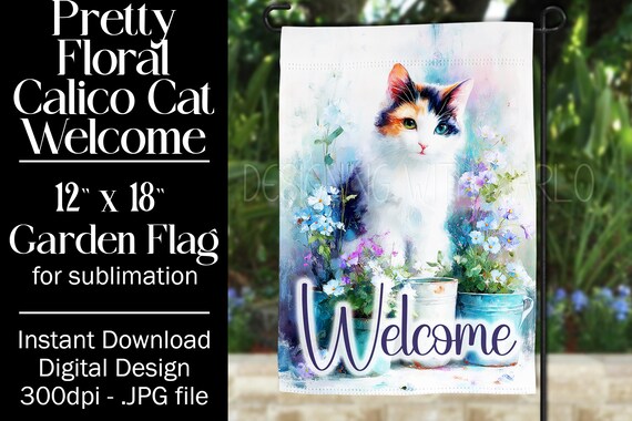 Calico Cat Garden Flag Sublimation Design, 12x18 Garden Flag, Gift for Cat Lover, Sublimation Design,  Floral Cat Garden Flag, f4