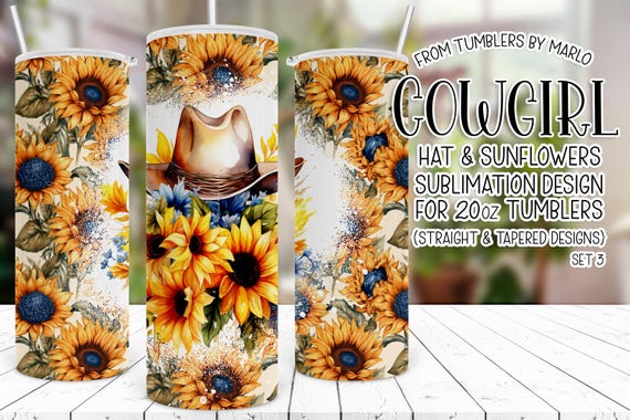 Cowgirl Tumbler Wrap, Cowgirl Hat Tumbler PNG, Country Tumbler Wrap, Western Tumbler Wrap, Sunflowers Tumbler Wrap PNG, Sublimation