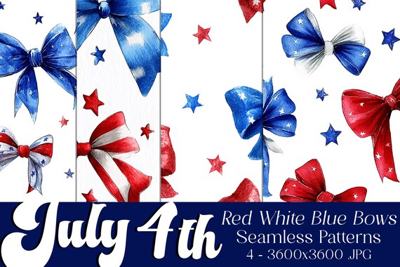 July 4th Seamless Patterns, July 4th Patterns, Red White Blue Bows Pattern, July 4th Flag, 4th of July, Seamless Bows Pattern, Ribbons
