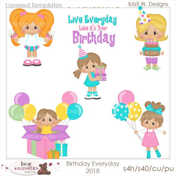Birthday Everyday Girls - Layered Templates by Kristi W Designs