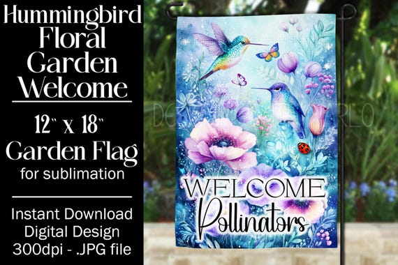 Hummingbird Garden Flag Sublimation Design, 12x18 Flag, Sublimation Hummingbird, Sublimation Garden Flag,  Welcome Garden Flag, Fantasy