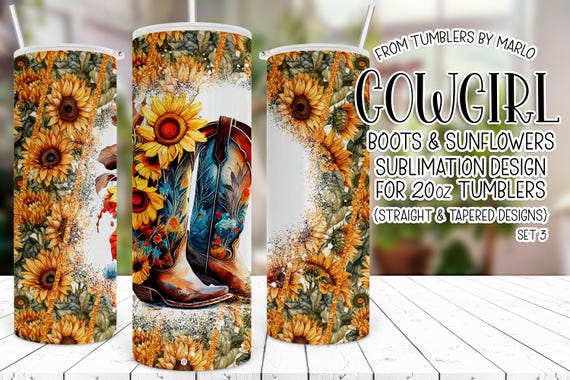 Cowgirl Tumbler Wrap, Cowgirl Boots Tumbler PNG, Country Tumbler Wrap, Western Tumbler Wrap, Sunflowers Tumbler Wrap PNG, Sublimation