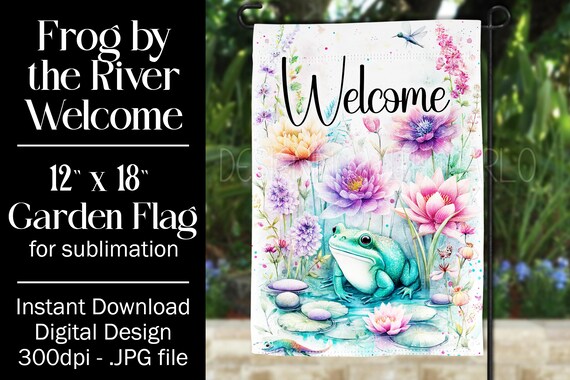 Frog Garden Flag Sublimation Design, 12x18 Flag, Sublimation Frog, Sublimation Garden Flag,  Welcome Garden Flag, Welcome to Our Pad