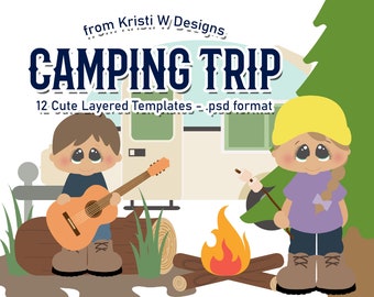 Camping Trip - Layered Templates by Kristi W Designs