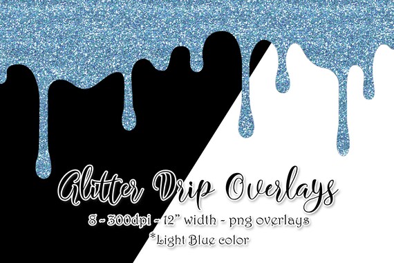 Glitter Drip Sublimation Graphics & Overlays - Light Blue