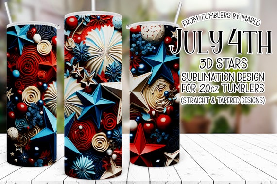 3D July 4th Star Tumbler, July 4th Tumbler Sublimation, patriotic tumbler wrap, star tumbler, Fourth of July Tumbler, Sublimation 3D Tumbler