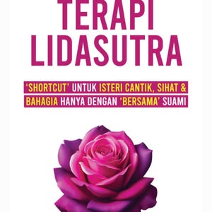 May include: A book cover with a pink and purple rose illustration. The title is "Terapi Lidasutra" and the subtitle is "'Shortcut' untuk isteri cantik, sihat & bahagia hanya dengan 'bersama' suami"