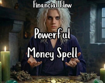 May include: An image with the text "Financial Flow, Powerful Money Spell". A person with white hair and a dark blue robe is sitting at a table with gold coins, green stones, and candles. The scene is set in a dimly lit room.