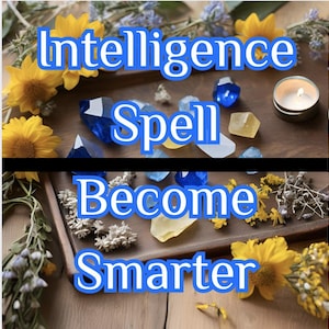 May include: A wooden tray with crystals, flowers, and a lit candle. The text "Intelligence Spell Become Smarter" is written in blue letters on the tray.