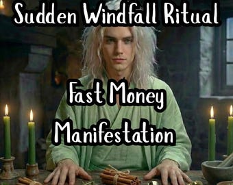 May include: Image featuring a person with long, light hair, surrounded by candles and ritual items. Text overlay reads "Sudden Windfall Ritual" and "Fast Money Manifestation."
