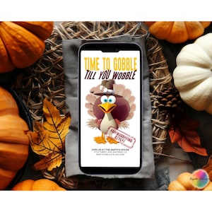 May include: A digital invitation for a Thanksgiving dinner party. The invitation features a cartoon turkey wearing a hat and holding a sign that says "Friendsgiving Style!" The text on the invitation reads "Time to Gobble Till You Wobble".
