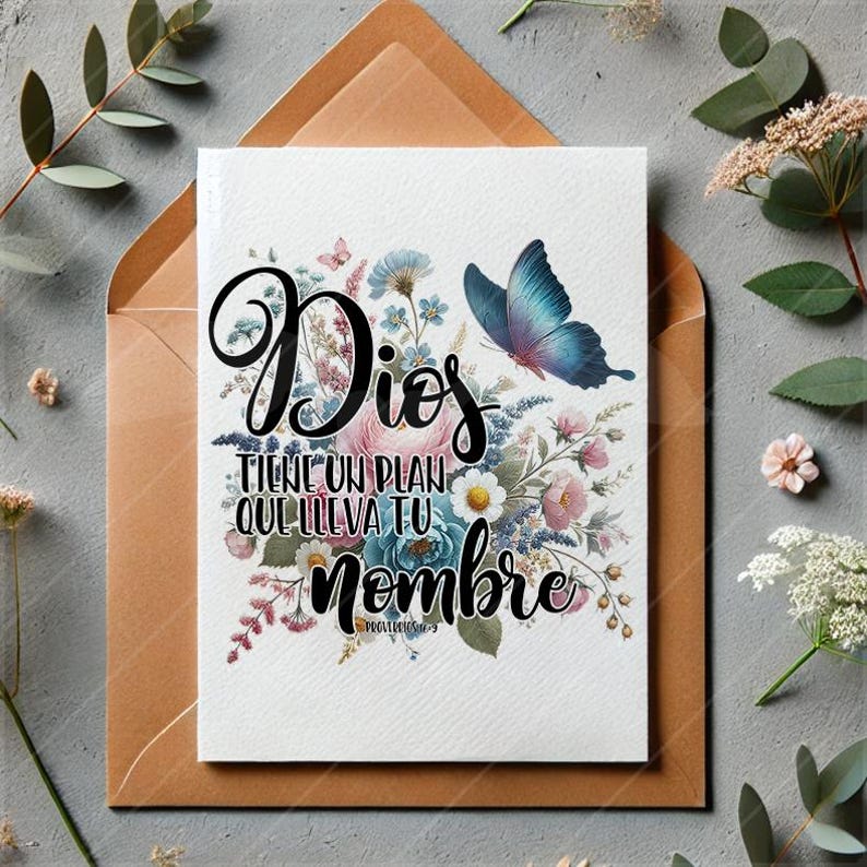 May include: A floral card with a butterfly and the text "Dios tiene un plan que lleva tu nombre" (God has a plan that bears your name) and the scripture reference "Proverbios 16:9".