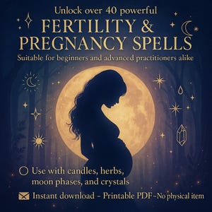 May include: A digital art image with a silhouette of a pregnant person in front of a full moon. The text reads "FERTILITY & PREGNANCY SPELLS" and "Unlock over 40 powerful". Additional text includes "Suitable for beginners and advanced practitioners alike".
