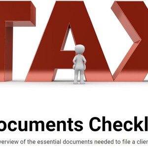 May include: A red 3D word "TAX" with a white stick figure standing in front of it. The text "Tax Documents Checklist" is below the image. The text "A comprehensive overview of the essential documents needed to file a client's tax return" is below the text.