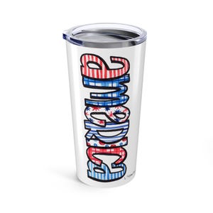 Patriotic Insulated Tumbler 20oz, Travel Mug, Gift for Independence Day, Summer BBQ, Red, White, and Blue Drinkware, American Pride