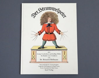 Der Struwwelpeter Slovenly Peter hardcover book Dr. Heinrich Hoffman, German/English, translated by Mark Twain, Happy Tales & Funny Pictures