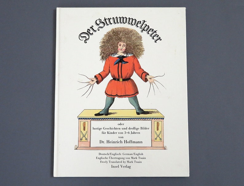 Der Struwwelpeter Slovenly Peter hardcover book Dr. Heinrich Hoffman, German/English, translated by Mark Twain, Happy Tales & Funny Pictures image 1